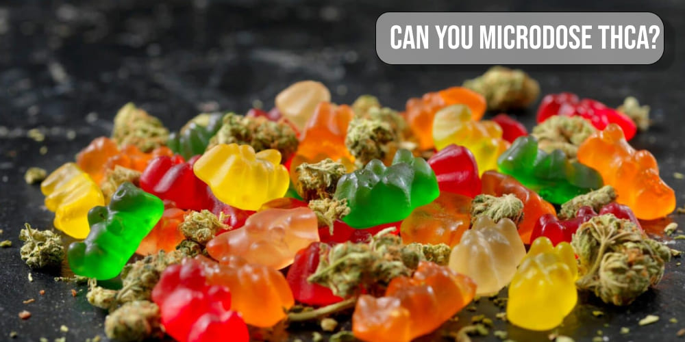 Can you microdose THCA