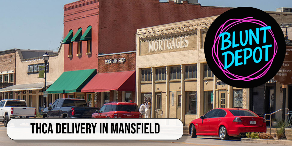 THCA delivery in Mansfield