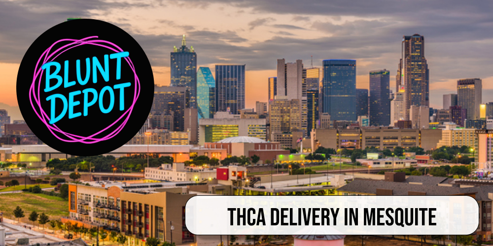 THCA delivery in Mesquite