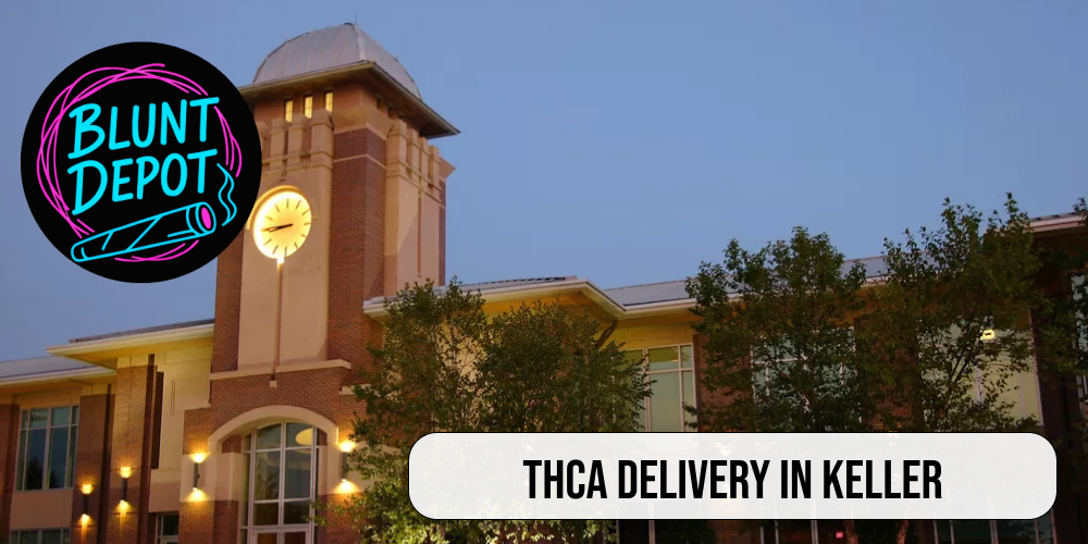 THCA delivery in Keller