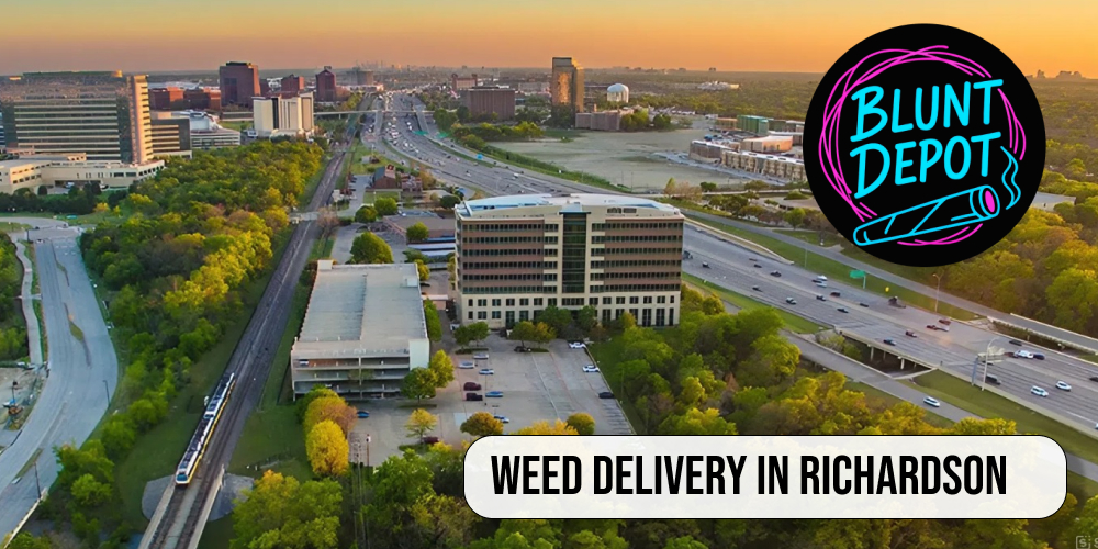 Weed delivery in Richardson Texas