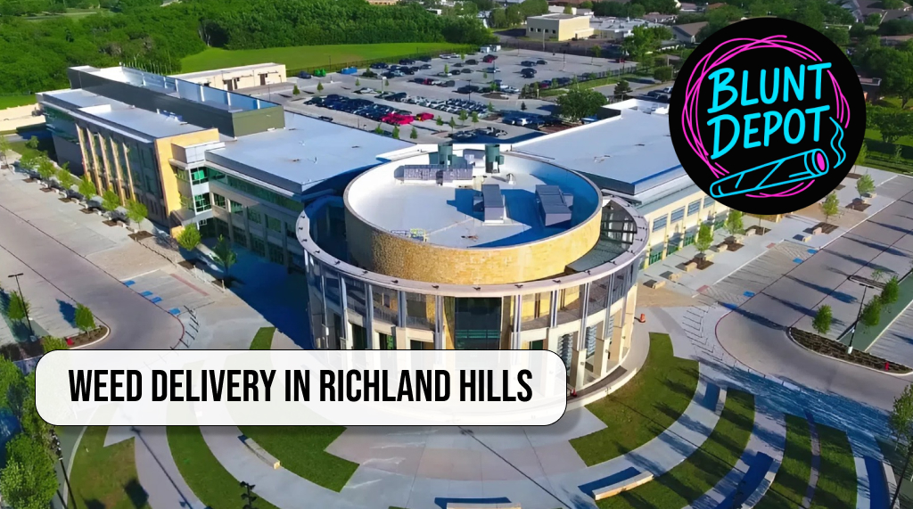 Weed delivery in Richland Hills Texas